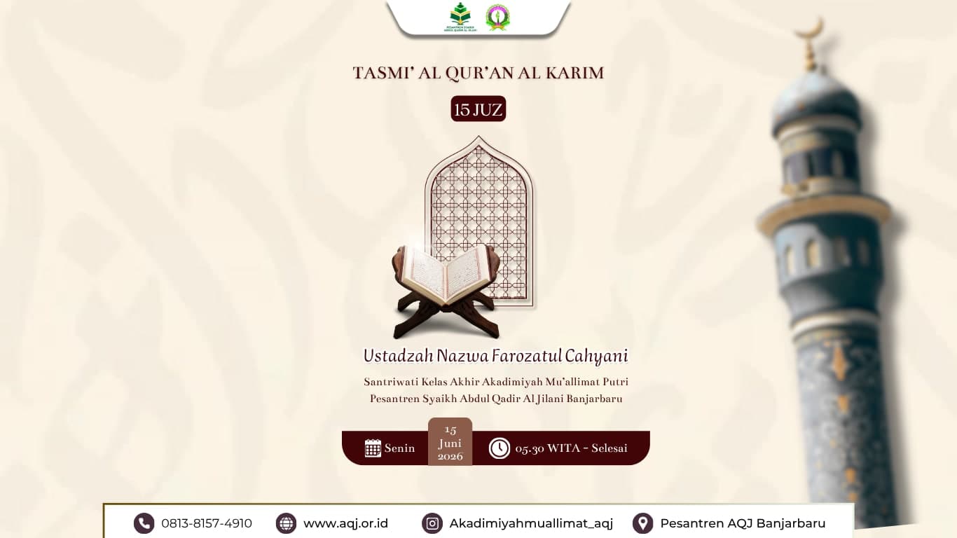 Nazwa Farozatul Cahyani, Selesaikan Tasmi' Hafalan Al-Qur'an 15 Juz, Santriwati Kelas Akhir Pesantren AQJ Banjarbaru
