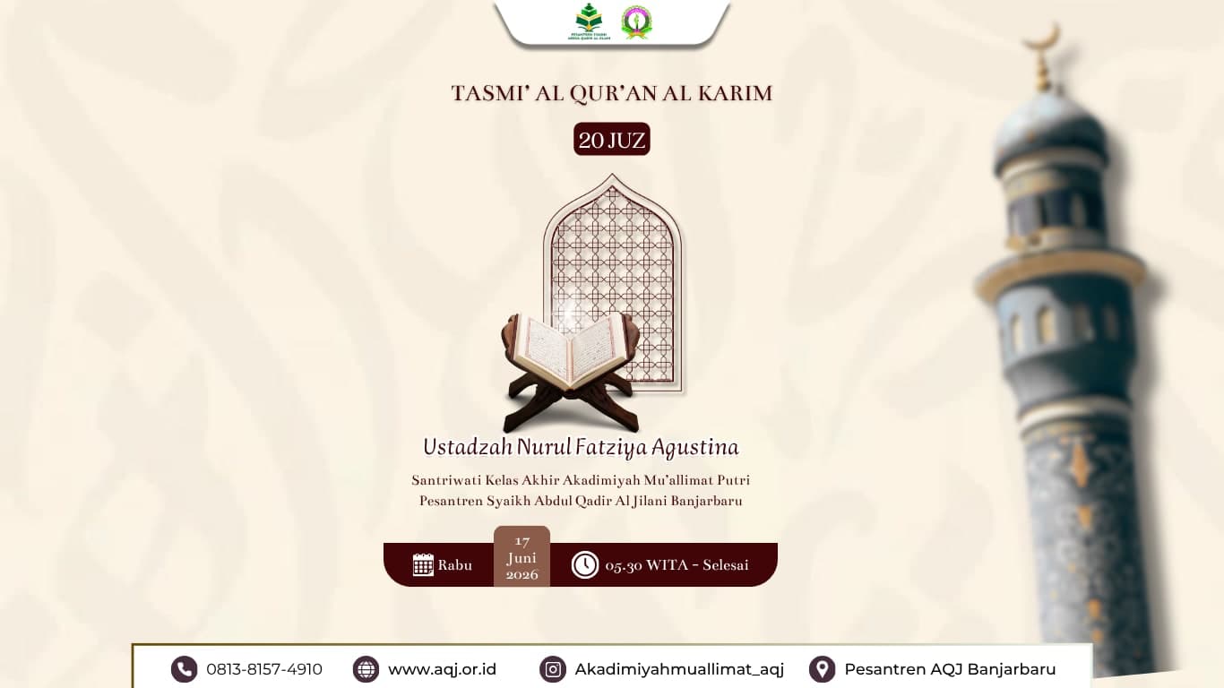 Nurul Fatziya Agustina, Selesaikan Tasmi' Hafalan Al-Qur'an 20 Juz, Santriwati Kelas Akhir Pesantren AQJ Banjarbaru
