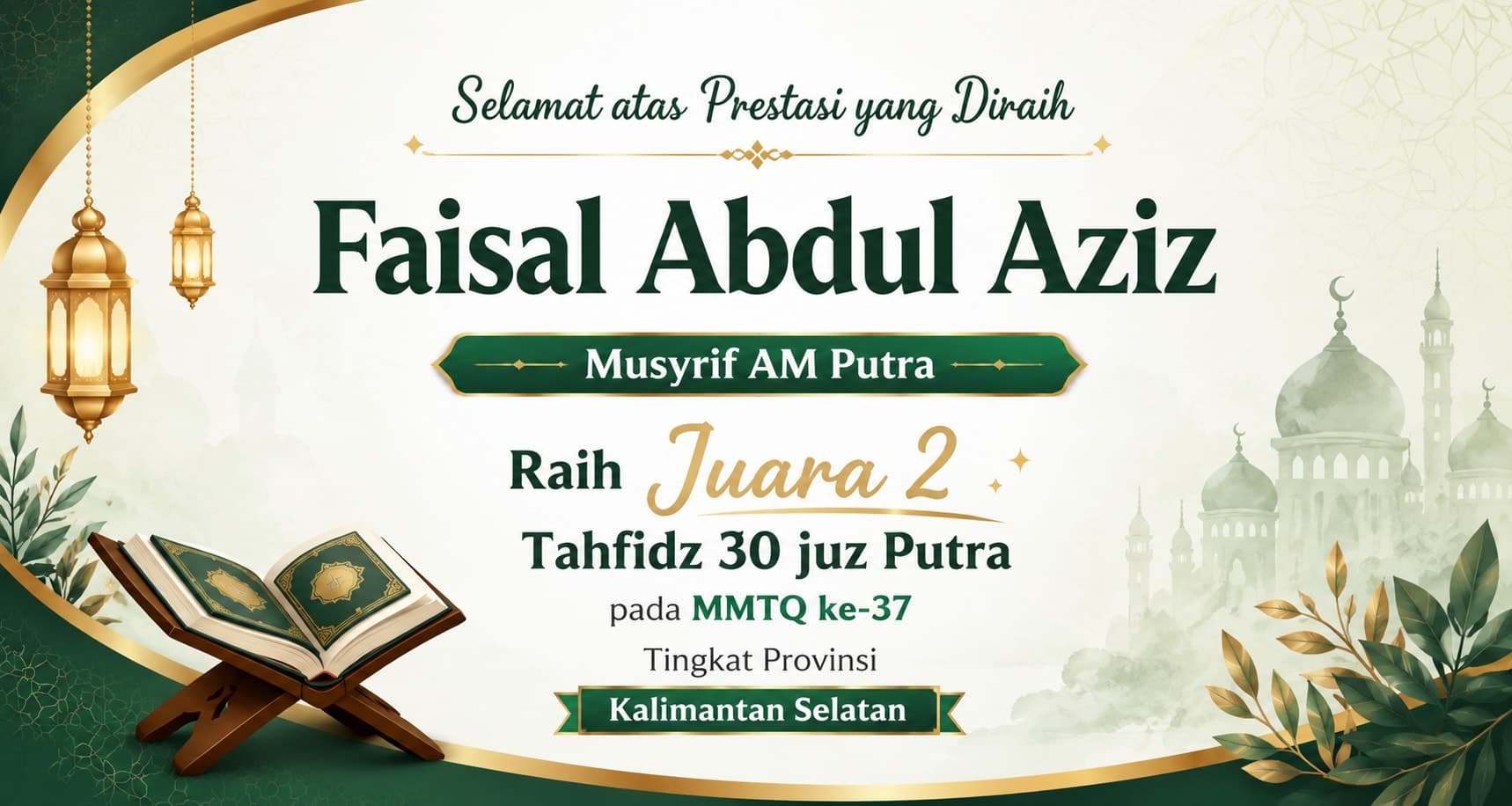 Musyrif AM Putra Raih Juara 2 Tahfizh 30 Juz pada MTQN ke-37 Tingkat Provinsi Kalimantan Selatan