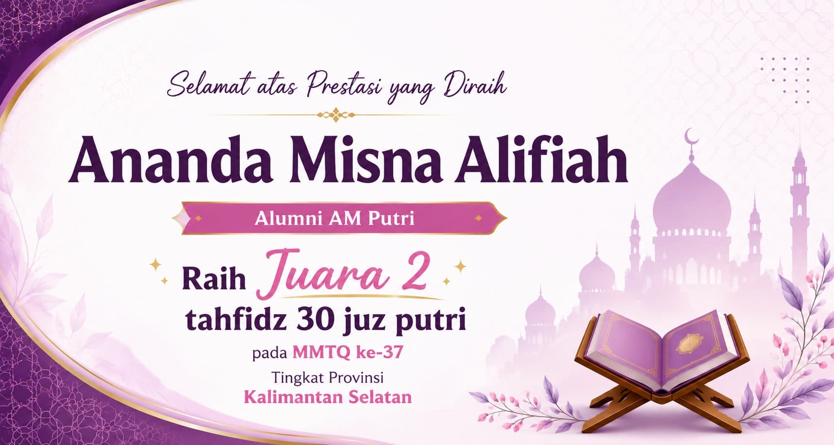 Alumni AM Putri Raih Juara 2 Tahfizh 30 Juz pada MTQN ke-37 Tingkat Provinsi Kalimantan Selatan