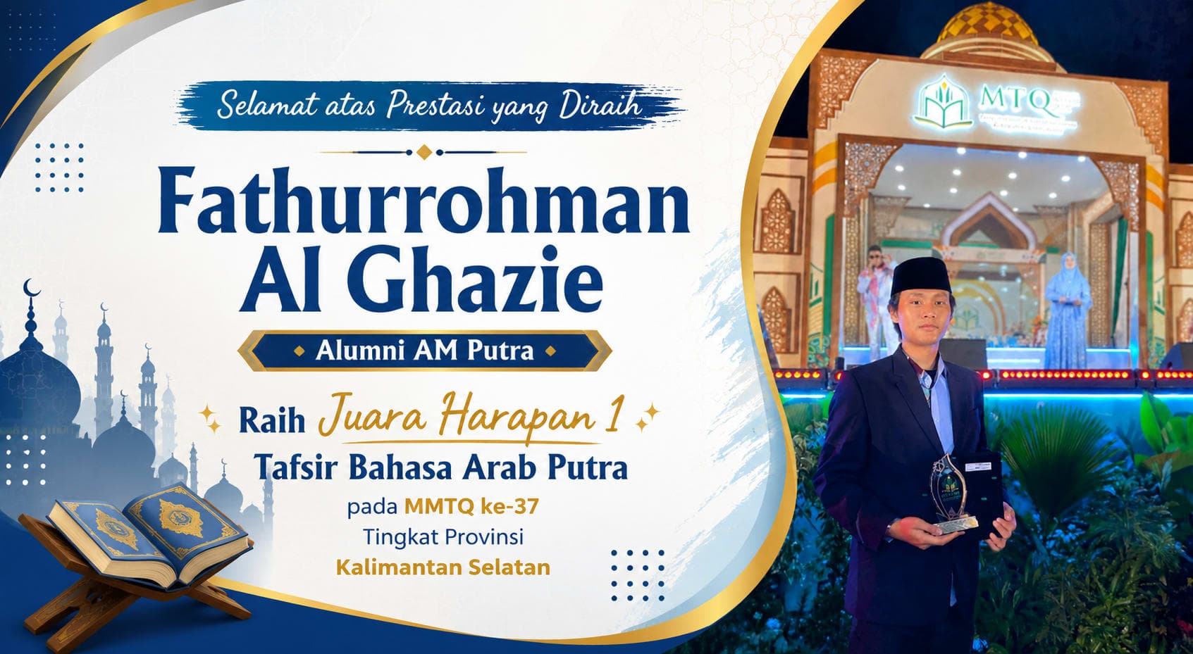 Alumni AM Putra Raih Juara Harapan 1 Tafsir Bahasa Arab pada MTQN ke-37 Tingkat Provinsi Kalimantan Selatan