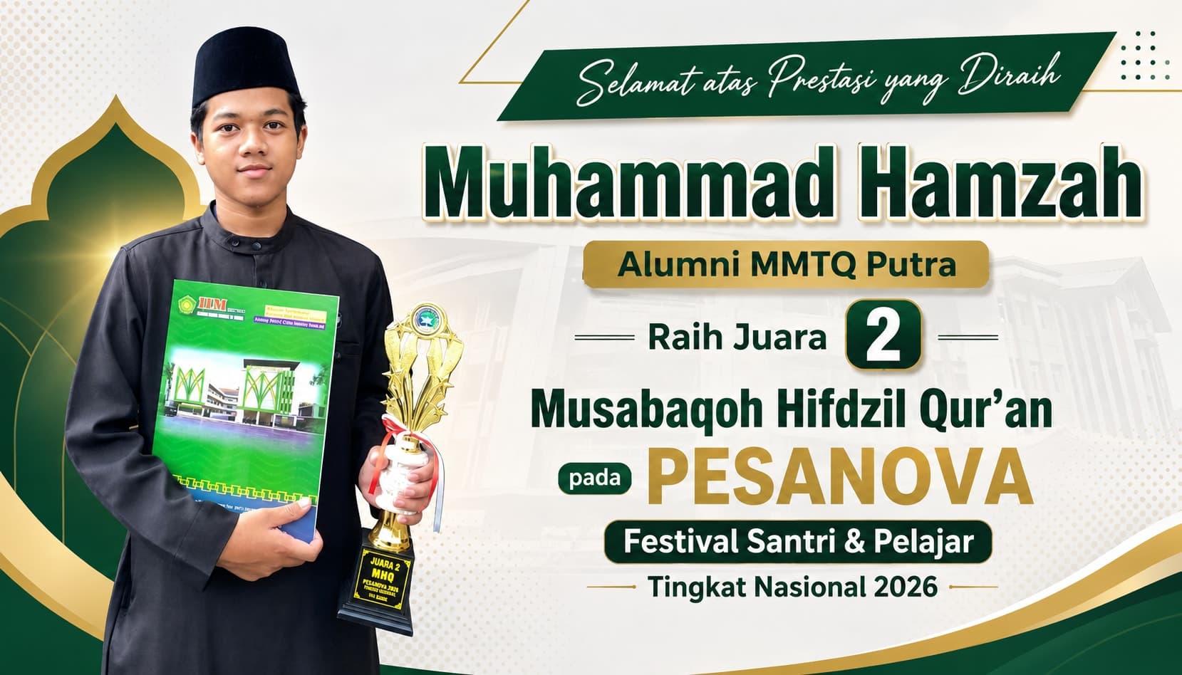 Muhammad Hamzah Alumni MMTQ Putra Raih Juara 2 Musabaqoh Hifdzil Qur'an pada PESANOVA Festival Santri & Pelajar Tingkat Nasional 2026